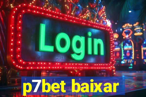 p7bet baixar